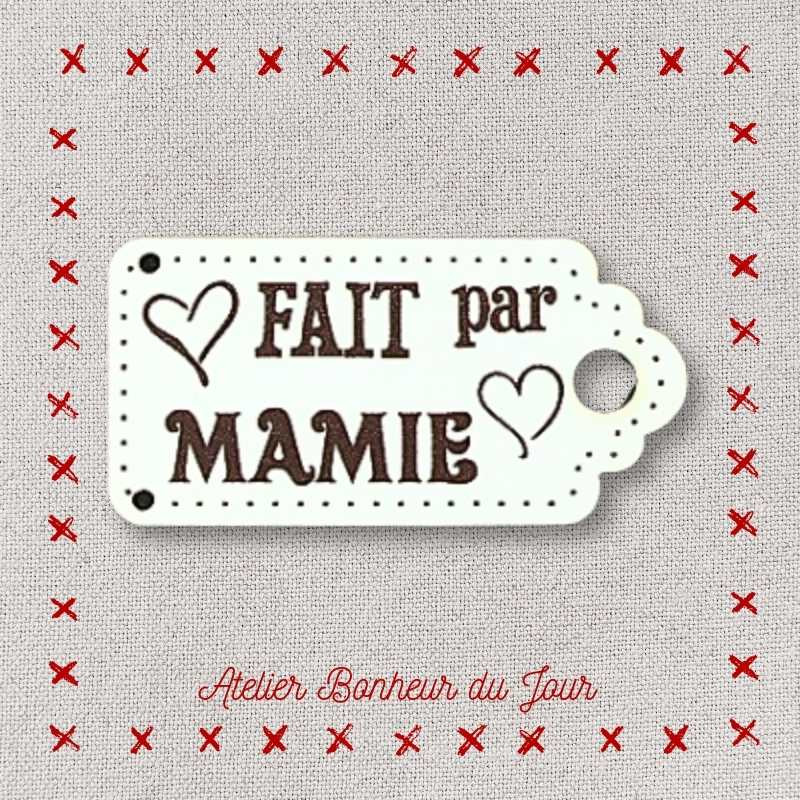 Bouton décoratif en bois "fait par mamie" Atelier bonheur du jour