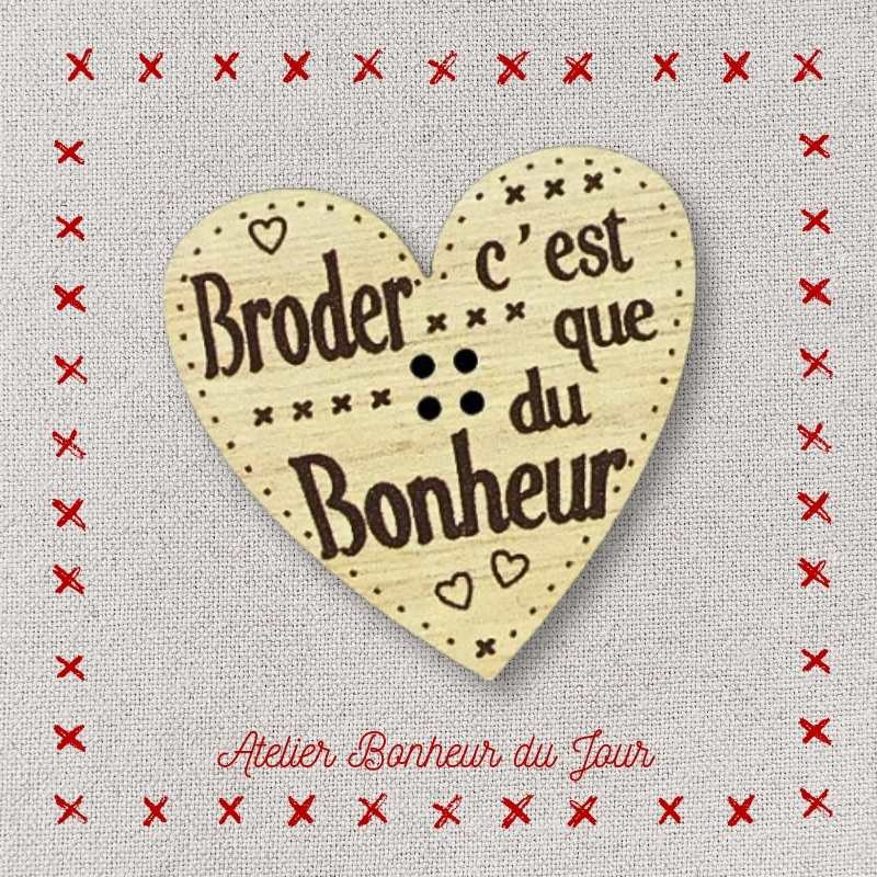 Decorative button - wooden button "Embroidering is Happiness" Atelier bonheur du jour