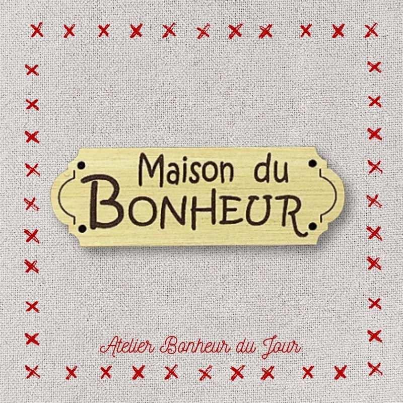 bouton décoratif en bois "Maison du bonheur" Atelier bonheur du jour