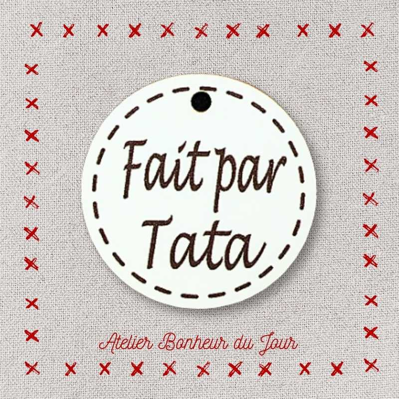 Bouton décoratif en bois "médaille fait par tata" Atelier bonheur du jour
