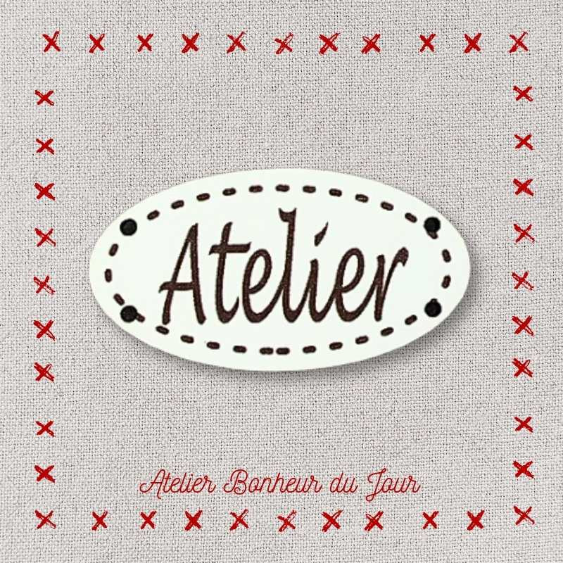 Decorative button - small plaque “Workshop” Atelier bonheur du jour