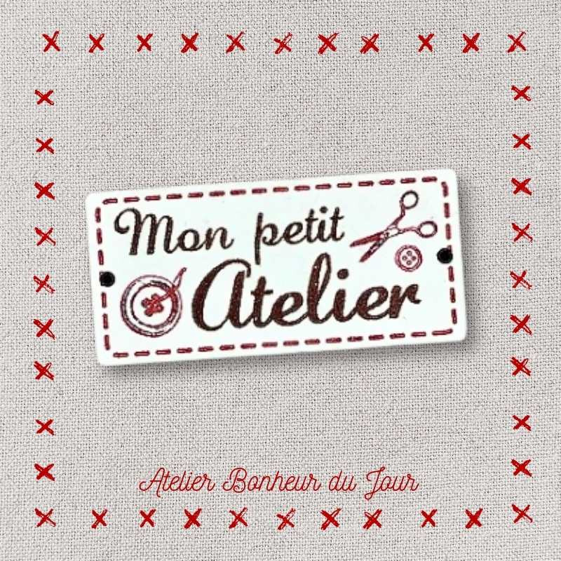 Decorative button - wooden small plaque “My little workshop” Atelier bonheur du jour