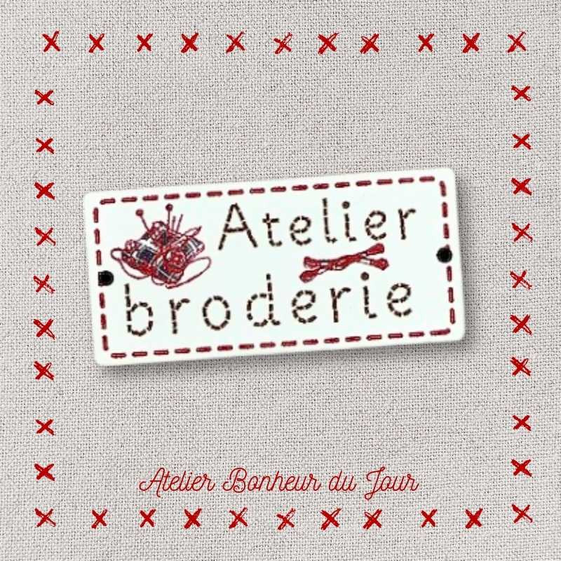 Decorative button - wooden small plaque “Embroidery workshop” Atelier bonheur du jour