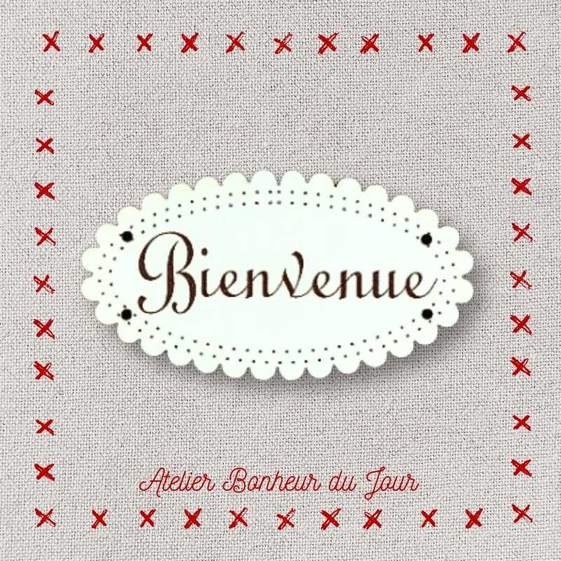 Bouton décoratif en bois "Bienvenue" Atelier bonheur du jour