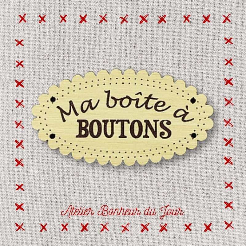 Decorative wooden button "My button box" Atelier bonheur du jour