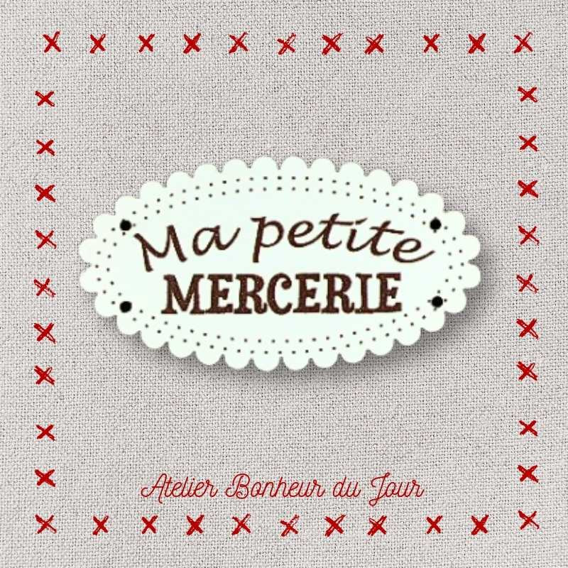 Decorative wooden button "My little haberdashery" Atelier bonheur du jour