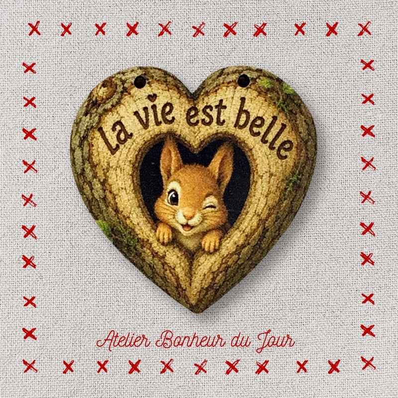 Bouton décoratif en bois "La vie est belle - Ecureuil" Atelier Bonheur du Jour